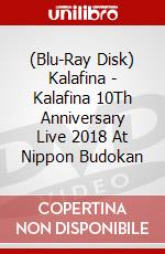 (Blu-Ray Disk) Kalafina - Kalafina 10Th Anniversary Live 2018 At Nippon Budokan brd