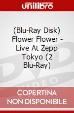 (Blu-Ray Disk) Flower Flower - Live At Zepp Tokyo (2 Blu-Ray) brd