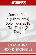 Junsu - Jun. K (From 2Pm) Solo Tour 2018 'No Time' (2 Dvd) dvd