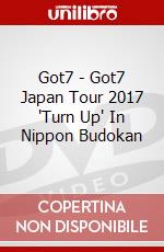 Got7 - Got7 Japan Tour 2017 'Turn Up' In Nippon Budokan dvd