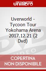 Uverworld - Tycoon Tour Yokohama Arena 2017.12.21 (2 Dvd) dvd