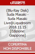 (Blu-Ray Disk) Suda Masaki - Suda Masaki Live@Liquidroom 2018.11.15 [Edizione: Giappone] brd