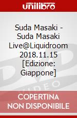 Suda Masaki - Suda Masaki Live@Liquidroom 2018.11.15 [Edizione: Giappone] dvd