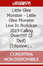Little Glee Monster - Little Glee Monster Live In Budokan 2019-Calling Over!!!!! (2 Dvd) [Edizione: Giappone] dvd