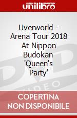 Uverworld - Arena Tour 2018 At Nippon Budokan 'Queen's Party' dvd