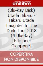 (Blu-Ray Disk) Utada Hikaru - Hikaru Utada Laughter In The Dark Tour 2018 (4 Blu-Ray) [Edizione: Giappone] brd