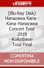 (Blu-Ray Disk) Hanazawa Kana - Kana Hanazawa Concert Tour 2019 -Kokobase- Tour Final brd