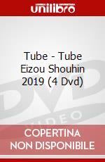 Tube - Tube Eizou Shouhin 2019 (4 Dvd) dvd