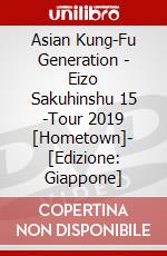 Asian Kung-Fu Generation - Eizo Sakuhinshu 15 -Tour 2019 [Hometown]- [Edizione: Giappone] dvd