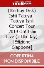 (Blu-Ray Disk) Ishii Tatuya - Tatuya Ishii Concert Tour 2019 Oh! Ishii Live (2 Blu-Ray) [Edizione: Giappone] brd
