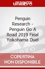 Penguin Research - Penguin Go A Road 2019 Final Yokohama Duel dvd