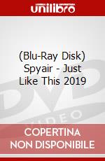 (Blu-Ray Disk) Spyair - Just Like This 2019 brd