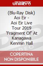 (Blu-Ray Disk) Aoi Eir - Aoi Eir Live Tour 2019 'Fragment Of' At Kanagawa Kenmin Hall brd