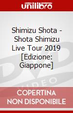 Shimizu Shota - Shota Shimizu Live Tour 2019 [Edizione: Giappone] dvd