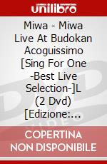 Miwa - Miwa Live At Budokan Acoguissimo [Sing For One -Best Live Selection-]L (2 Dvd) [Edizione: Giappone] dvd