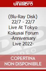 (Blu-Ray Disk) 22/7 - 22/7 Live At Tokyo Kokusai Forum -Anniversary Live 2022- brd
