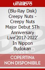(Blu-Ray Disk) Creepy Nuts - Creepy Nuts Major Debut 5Th Anniversary Live'2017-2022' In Nippon Budokan brd