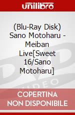 (Blu-Ray Disk) Sano Motoharu - Meiban Live[Sweet 16/Sano Motoharu] brd