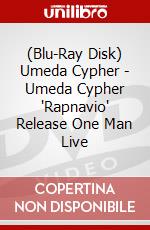 (Blu-Ray Disk) Umeda Cypher - Umeda Cypher 'Rapnavio' Release One Man Live brd