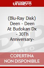 (Blu-Ray Disk) Deen - Deen At Budokan Dx - 30Th Anniversary- brd