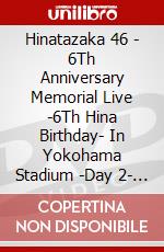 Hinatazaka 46 - 6Th Anniversary Memorial Live -6Th Hina Birthday- In Yokohama Stadium -Day 2- (R [Edizione: Giappone] dvd