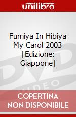 Fumiya In Hibiya My Carol 2003 [Edizione: Giappone] dvd