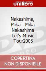 Nakashima, Mika - Mika Nakashima Let's Music Tour2005 dvd