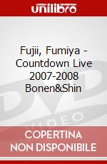 Fujii, Fumiya - Countdown Live 2007-2008 Bonen&Shin dvd