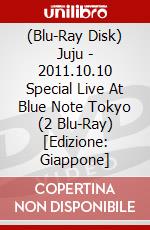 (Blu-Ray Disk) Juju - 2011.10.10 Special Live At Blue Note Tokyo (2 Blu-Ray) [Edizione: Giappone] brd