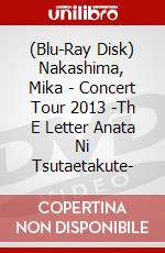 (Blu-Ray Disk) Nakashima, Mika - Concert Tour 2013 -Th E Letter Anata Ni Tsutaetakute- brd