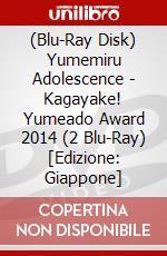 (Blu-Ray Disk) Yumemiru Adolescence - Kagayake! Yumeado Award 2014 (2 Blu-Ray) [Edizione: Giappone] brd