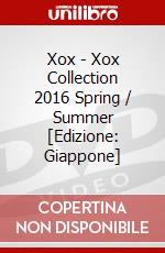 Xox - Xox Collection 2016 Spring / Summer [Edizione: Giappone] dvd
