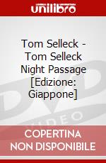 Tom Selleck - Tom Selleck Night Passage [Edizione: Giappone] dvd