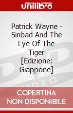 Patrick Wayne - Sinbad And The Eye Of The Tiger [Edizione: Giappone] dvd