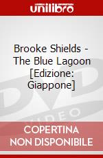 Brooke Shields - The Blue Lagoon [Edizione: Giappone] dvd
