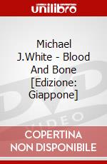 Michael J.White - Blood And Bone [Edizione: Giappone] dvd