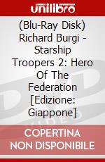 (Blu-Ray Disk) Richard Burgi - Starship Troopers 2: Hero Of The Federation [Edizione: Giappone] brd