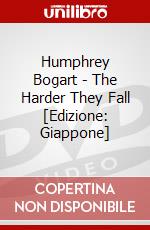 Humphrey Bogart - The Harder They Fall [Edizione: Giappone] dvd