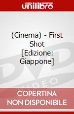 (Cinema) - First Shot [Edizione: Giappone] dvd