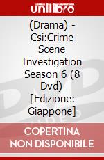 (Drama) - Csi:Crime Scene Investigation Season 6 (8 Dvd) [Edizione: Giappone] dvd