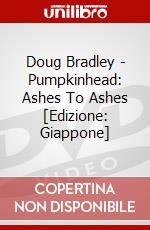 Doug Bradley - Pumpkinhead: Ashes To Ashes [Edizione: Giappone] dvd