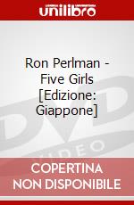 Ron Perlman - Five Girls [Edizione: Giappone] dvd