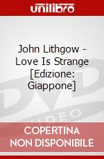 John Lithgow - Love Is Strange [Edizione: Giappone] dvd