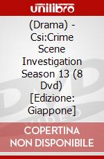 (Drama) - Csi:Crime Scene Investigation Season 13 (8 Dvd) [Edizione: Giappone] dvd