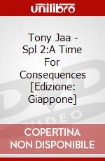 Tony Jaa - Spl 2:A Time For Consequences [Edizione: Giappone] dvd