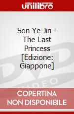 Son Ye-Jin - The Last Princess [Edizione: Giappone] dvd