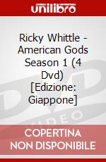 Ricky Whittle - American Gods Season 1 (4 Dvd) [Edizione: Giappone] dvd