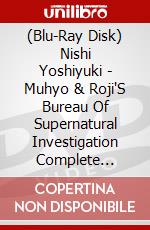 (Blu-Ray Disk) Nishi Yoshiyuki - Muhyo & Roji'S Bureau Of Supernatural Investigation Complete Blu-Ray Box (5 Blu-Ray) [Edizione: Giappone] brd