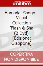 Hamada, Shogo - Visual Collection "Flash & Sha (2 Dvd) [Edizione: Giappone] dvd