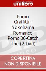 Porno Graffitti - Yokohama Romance Porno'06-Catch The (2 Dvd) dvd